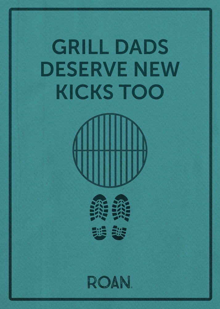 A minimalist graphic featuring "Grill Dads Deserve New Kicks Too," a grill-shaped balloon, boot prints, and the Roan logo. Ideal for gifting the EGC-RMD1 eGift card from roanfootwear.com.