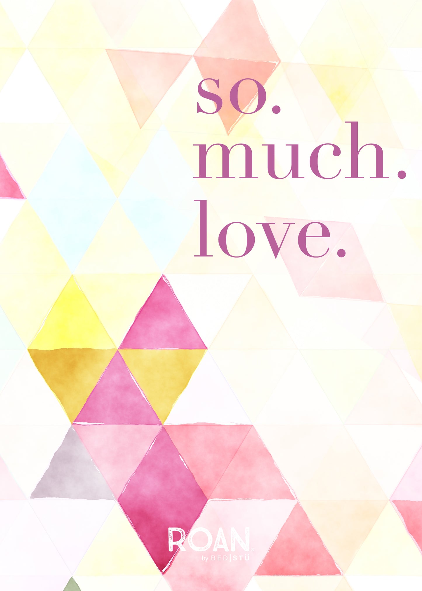 A colorful background with the online words So Much Love Roan.